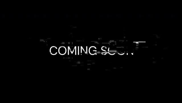 Coming soon text with screen effects of technological failures. Spectacular screen glitch with various kinds of interference. Looped