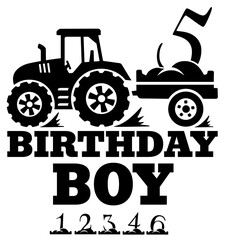 Birthday tractor SVG, Tractor birthday boy SVG, Tractor Birthday SVG, Kid's Tractor SVG, Farm Tractor SVG