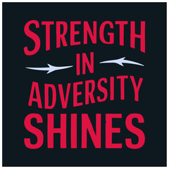 gym motivational typography designs strength in adversity shines 