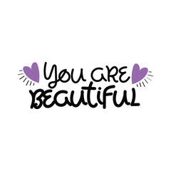 Hand Drawn You Are Beautiful Calligraphy Text Vector Design.
