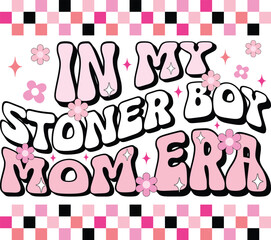 Retro In My Stoner Boy Mom Era Design, Retro In my era svg, In my mom era svg, in my family era svg, in my dance era svg, In my cheer mom era svg, In My Swiftie Era Svg, Era svg, Retro Svg Bundle,