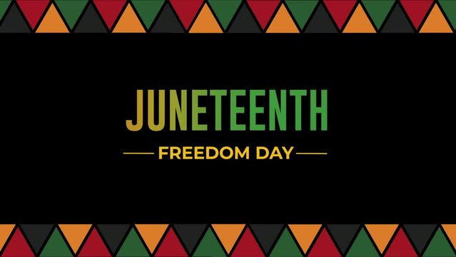 Juneteenth Independence Day  animated text.