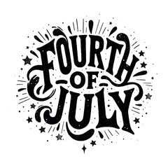 A black and white poster with the words "Fourth of July" written in a fancy font. The poster has a starburst design and is decorated with red and white colors