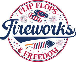 Flip Flops Fireworks And Freedom 4th Of July SVG Firework SVG Flip Flop SVG America SVG T-shirt Design