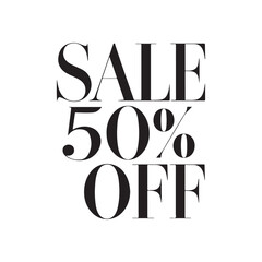 Sale 50% off lettering design. Black and white
