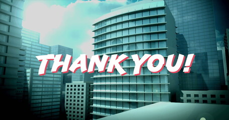Image of white text thank you, over modern cityscape