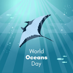 World Oceans Day. Greeting card, banner, social media post template. Sea background with manta ray.
