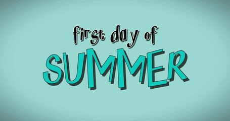 first day of summer video concept holiday