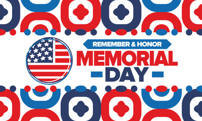 Memorial Day in United States. Remember and Honor. Federal holiday for remember and honor persons who have died while serving in the United States Armed Forces. Celebrated in May. Vector poster