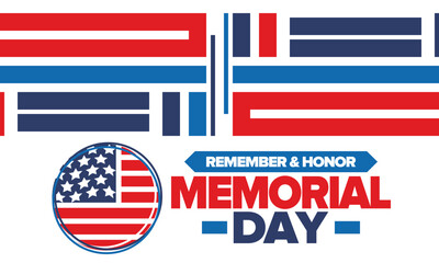 Memorial Day in United States. Remember and Honor. Federal holiday for remember and honor persons who have died while serving in the United States Armed Forces. Celebrated in May. Vector poster