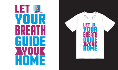 Yoga quotes typography t-shirt design, yoga t shirt design vector, exercise t-shirt design,   