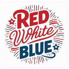 4th Of July Quotes & Sayings vector design red white blue 