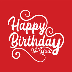 Happy Birthday to you Brush Script Style Hand lettering. Hand drawn design. modern brush with white background isolated.