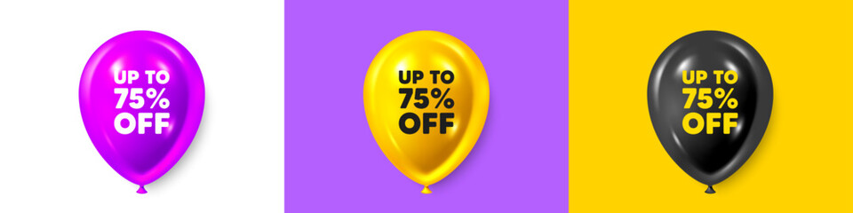 Birthday balloons 3d icons. Up to 75 percent off sale. Discount offer price sign. Special offer symbol. Save 75 percentages. Discount tag text message. Party balloon banners with text. Vector