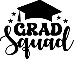 Graduation grad squad typography clip art design on plain white transparent isolated background for card, shirt, hoodie, sweatshirt, apparel, tag, mug, icon, poster or badge