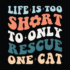 life is too short to only rescue one cat