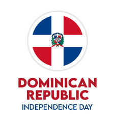 Fototapeta premium Happy Dominican Republic Independence Day to all Dominican Republic people