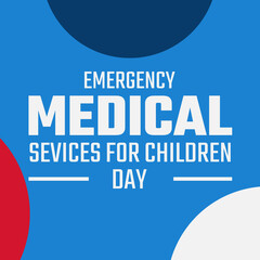 Emergency Medical Services for Children Day . greeting card poster and banner