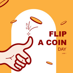 Flip A Coin Day on june 1, with concept vector illustration of hand flipping a coin isolated on abstract background to commemorate and celebrate Flip A Coin Day