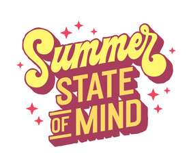 Summer state of mind, relaxed script lettering reflecting the carefree attitude of summer. Trendy-style typography design is suitable for a wide range of purposes, including apparel, prints, digital