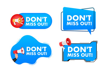 Dont miss out text with Megaphone label set. Megaphone in hand promotion banner. Marketing and advertising.