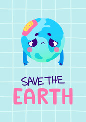 Cartoon ecology poster with sad earth planet.Vector banner about environmental problem for kids.