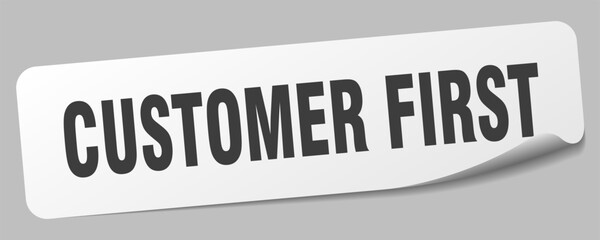 customer first sticker. customer first label