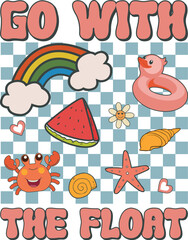 Go with the float Retro Groovy T-shirt, Summer T-shirt Design, Summer Vibes, Beach Quotes, Beach Vibes, Summer Quote, 70s Retro, Ocean, Vacation Quotes, Cut Files For Cricut and Silhouette