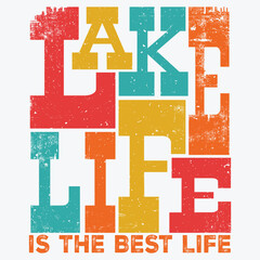Lake Life is the Best Life summer t-shirt , lake day t-shirt