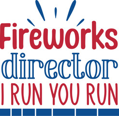 Fireworks director I run you run
