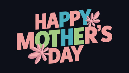 Obraz premium Happy Mothers Day Typography Design with dark background