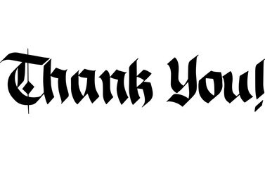 Thank you Gothic Blackletter font illustration. Calligraphy script. Vintage Hand written classic German typeface. Thanksgiving.