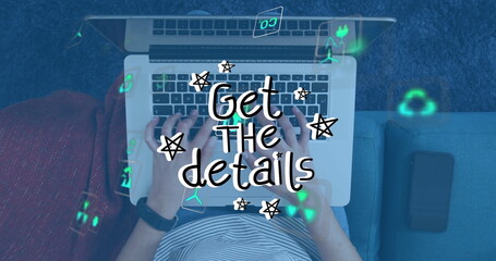 Image of get the details text over caucasian woman using laptop
