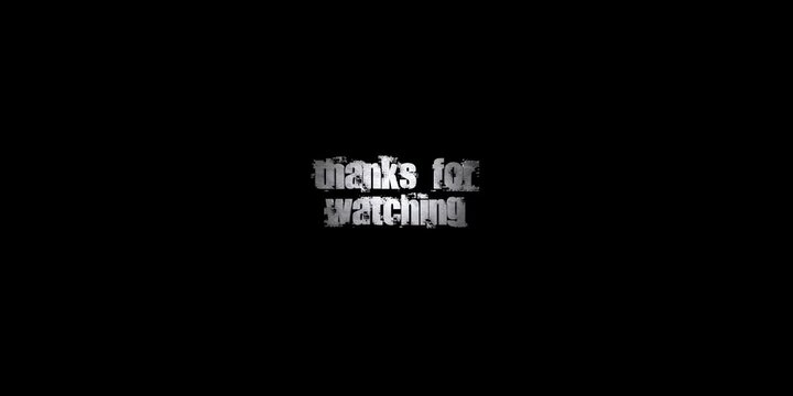 font closing with a title "thanks for watching", 3d  rendering animation
