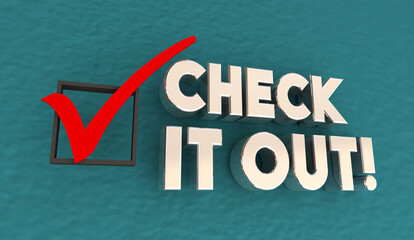 Check It Out Checkmark Box See Look at This Pay Attention Explore Possible Choice 3d Illustration
