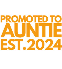t shirt design promoted to auntie est.2024