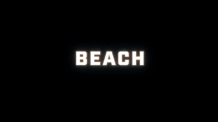 4K text reveal of the word "beach" on a black background. The letters rise up letter by letter and are then surrounded by a subtle neon glow with animation behind, ending with a fade to black. - Powered by Adobe