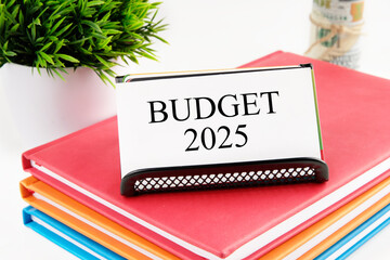 Concept of Budget 2025 written on the card on the stand