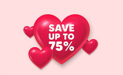3d hearts love banner. Save up to 75 percent. Discount Sale offer price sign. Special offer symbol. Discount message. Banner with 3d heart icon. Love Valentin template. Vector