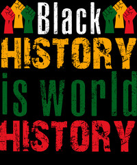This is my Black history world history, Black history, Freedom Day, 19th June, juneteenth T-shirt Design.
  Ready to print for apparel, poster, and illustration. Modern, simple, lettering.

