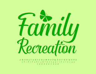 Vector eco template Family Recreation. Cursive Green Font. Artistic Alphabet Letters and Numbers set.