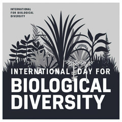 Obraz premium International Day for Biological Diversity, Biological Diversity, International Day for Biological Diversity poster, banner, poster, post, illustration art. International Day for, vector, banner, 
