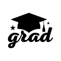 Graduation grad typography clip art design on plain white transparent isolated background for card, shirt, hoodie, sweatshirt, apparel, tag, mug, icon, poster or badge