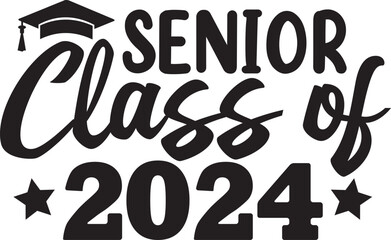 Graduation senior class of 2024 typography clip art design on plain white transparent isolated background for card, shirt, hoodie, sweatshirt, apparel, tag, mug, icon, poster or badge