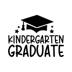 Kindergarten Graduation typography clip art design on plain white transparent isolated background for card, shirt, hoodie, sweatshirt, apparel, tag, mug, icon, poster or badge