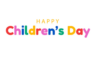 Happy Childrens Day text isolated on white background