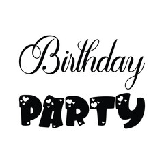 birthday party black letters quote