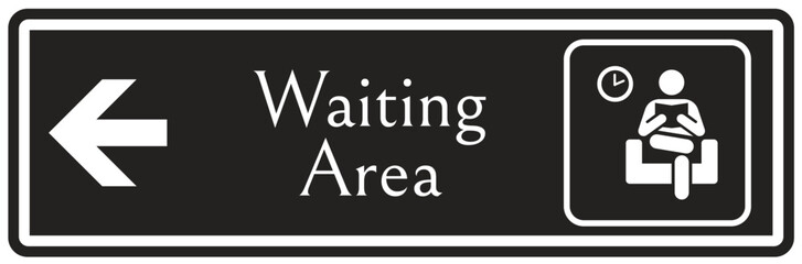 Waiting area sign