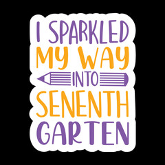 I Sparkled My Way Into Seventh Grade