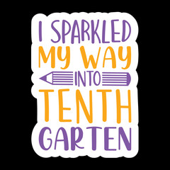 I Sparkled My Way Into Tenth Grade